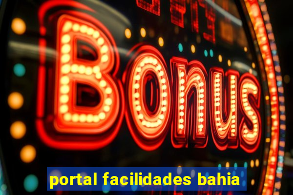 portal facilidades bahia